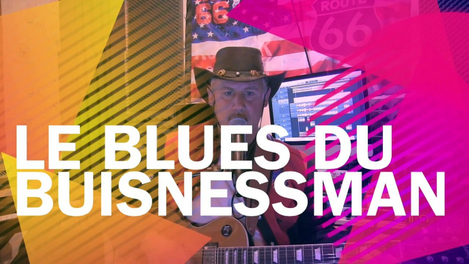 Le blues du businessman