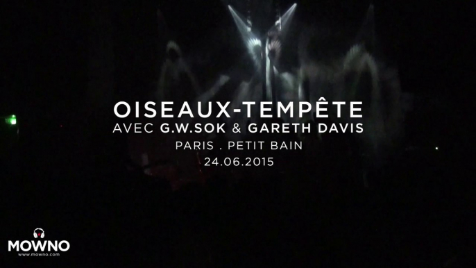 OISEAUX-TEMPÊTE - ÜTOPIYA? release party - Live in Paris 2015