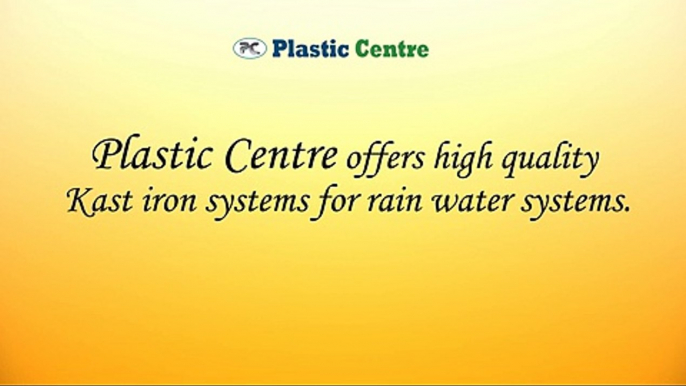 Plastic Centre Offers High Quality Kast Iron Systems for Rain Water Systems