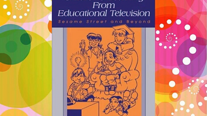 Free DonwloadChildren's Learning From Educational Television: Sesame Street and Beyond (Routledge