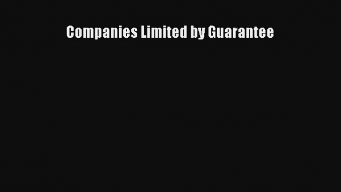 Companies Limited by Guarantee Livre Télécharger Gratuit PDF