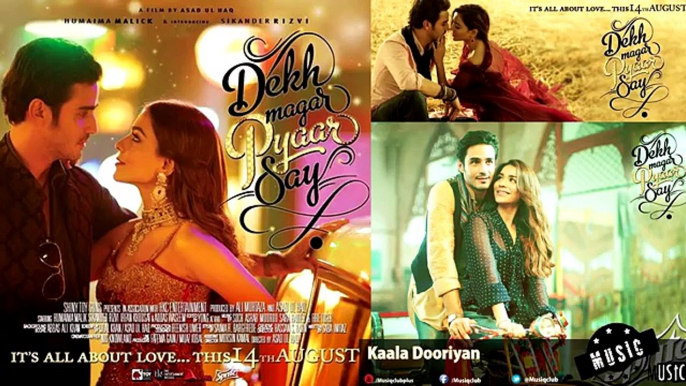 Kaala Dooriyan - Dekh Magar Pyaar Se Humaima Malik and Amna