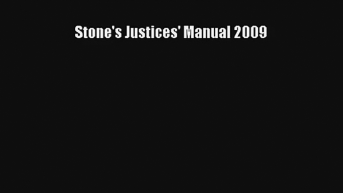 Stone's Justices' Manual 2009 Livre Télécharger Gratuit PDF