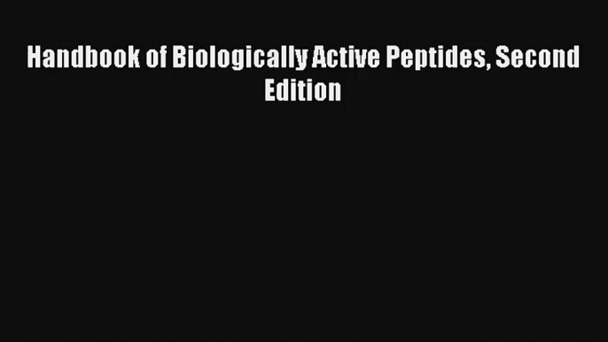 AudioBook Handbook of Biologically Active Peptides Second Edition Free