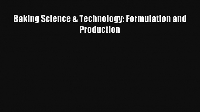 AudioBook Baking Science & Technology: Formulation and Production Online