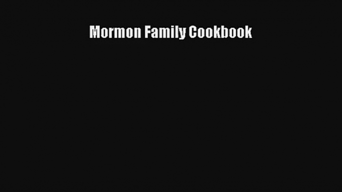 AudioBook Mormon Family Cookbook Free