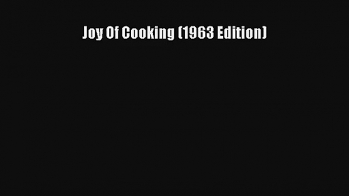 AudioBook Joy Of Cooking (1963 Edition) Free