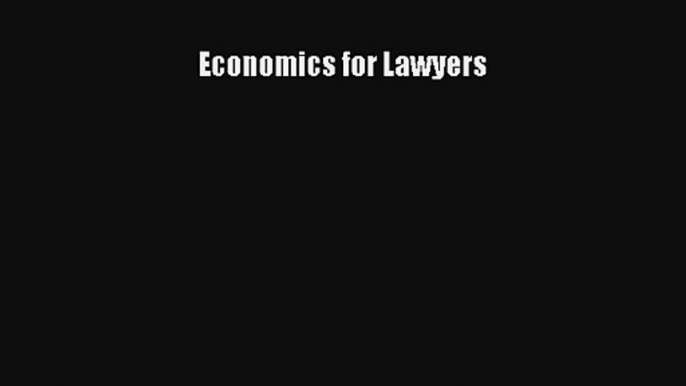 Economics For Lawyers Read Online Free