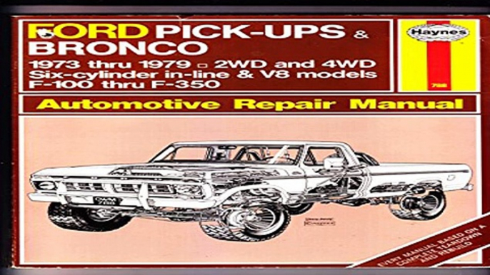 Ford Pick-ups   Bronco 1973 Thru 1979 Automotive Repair Manual  Free Download Book