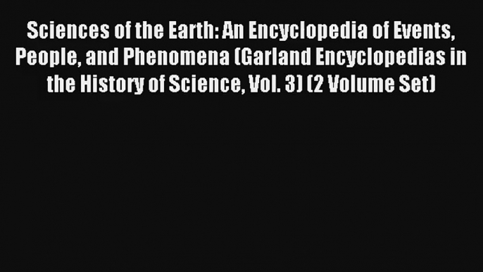 AudioBook Sciences of the Earth: An Encyclopedia of Events People and Phenomena (Garland Encyclopedias