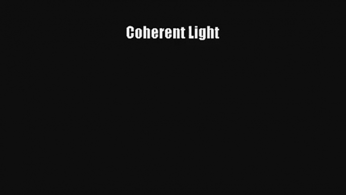 Download Coherent Light PDF Free