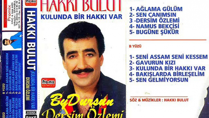 Kulunda Bir Hakkı Var - Hakkı Bulut 1997 (320 Kbps)