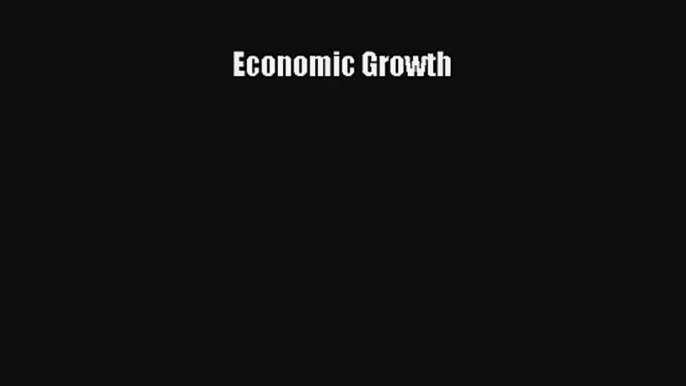 Economic Growth FREE Download Book