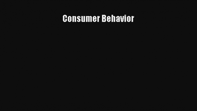 Consumer Behavior Read Online Free