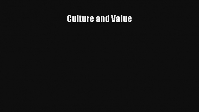 Download Culture and Value PDF Online