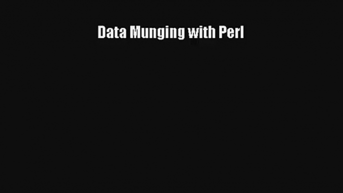 Data Munging with Perl Download Free