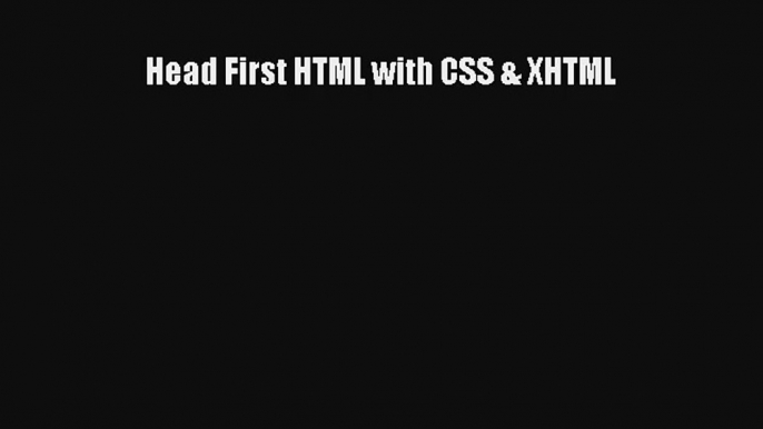 Head First HTML with CSS & XHTML Download Free