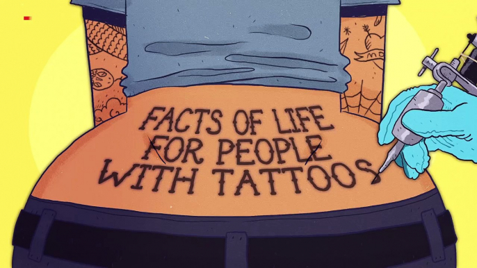 Facts Of Life For People With Tattoos