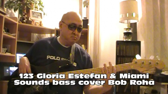 123 Gloria Estefan & Miami Sounds bass cover Bob Roha