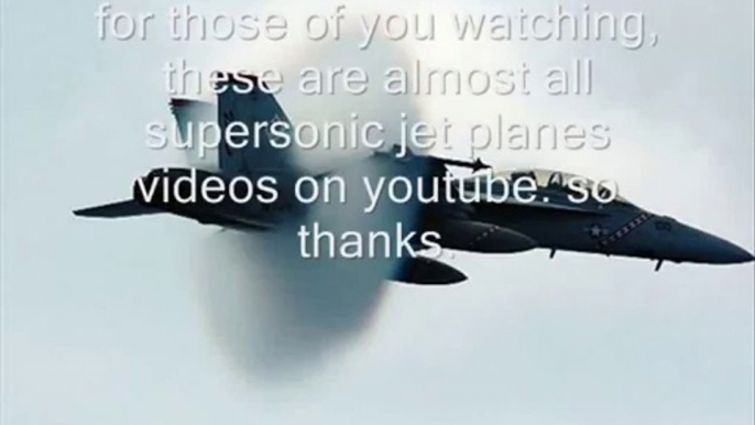 Fighter Jets while flying with SuperSonic Speed, amazing Video