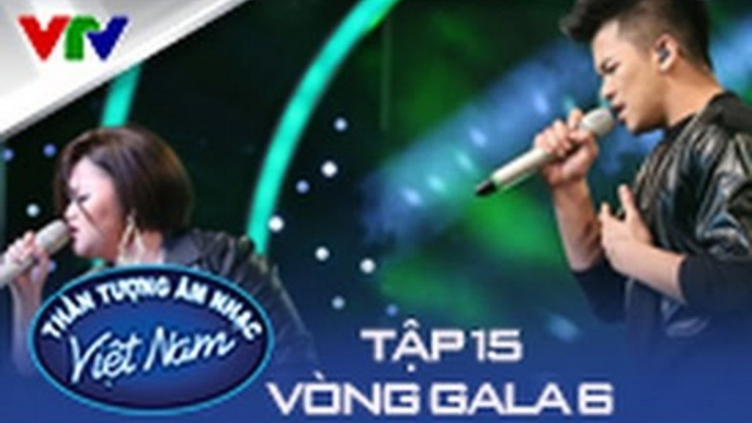 VIETNAM IDOL 2015 | TẬP 15 | TRỌNG HIẾU, BÍCH NGỌC - WHERE DID WE GO WRONG [FULL HD]