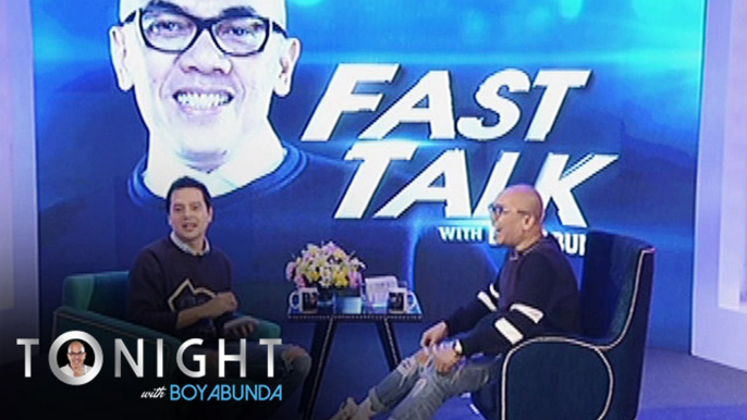 TWBA: Fast Talk with Boy Abunda