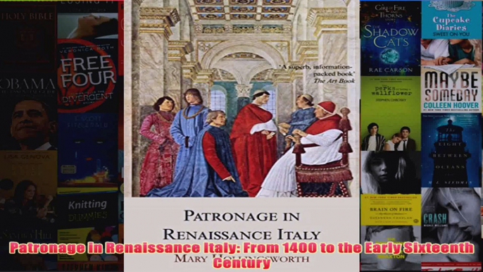 Patronage in Renaissance Italy From 1400 to the Early Sixteenth Century