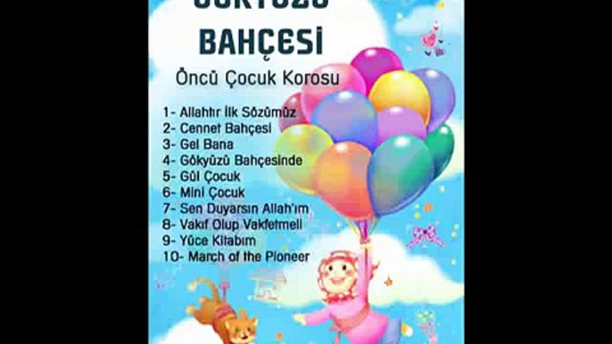 Gökyüzü Bahçesinde - Gökyüzü Bahçesi | Öncü Çocuk Korosu