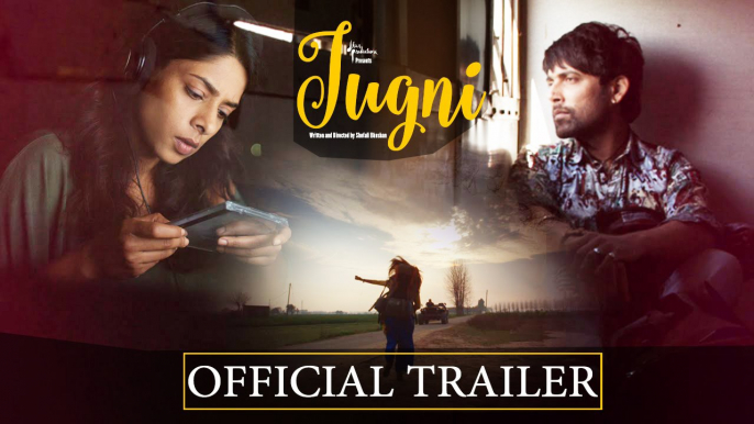 Jugni (Theatrical Trailer) Sugandha Garg, Siddhant Behl | New Movie 2016 HD