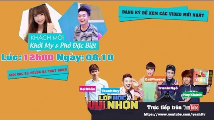 [Trailer] Lớp Học Vui Nhộn Live 12h 08/10/2014 Phở Đặc Biệt - Khởi My