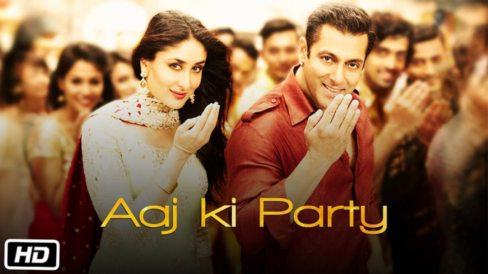 Aaj Ki Party Mika Singh Salman Khan Kareena Kapoor Bajrangi Bhaijaan Full HD