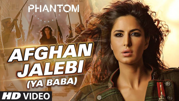 Afghan Jalebi Ya Baba Phantom Afghan Jalebi Ya Baba – Saif Ali Khan, Katrina Kaif