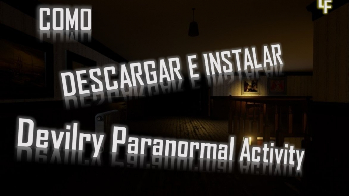 Como descargar Devilry Paranormal Activity | Actividad Paranormal el juego full 1 link