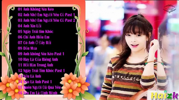 Những Ca Khúc Nhạc Trẻ Hay và Hot Nhất 2015 - Tuyển Chọn Nhạc Tình Yêu Mới và Hit 10/2015