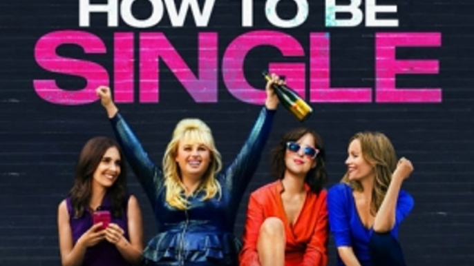 How To Be Single  Official Trailer [HD]