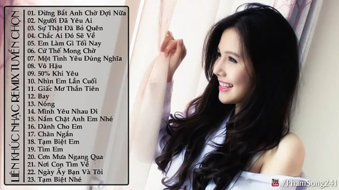 Liên Khúc Nhạc Trẻ Hay Nhất Tháng 6 2015 Nonstop - Việt Mix - H.I.T - Làm Vợ Anh Nhé