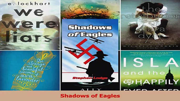 Read  Shadows of Eagles Ebook Free