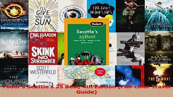 Read  Fodors Seattles 25 Best 4th Edition Fullcolor Travel Guide Ebook Free