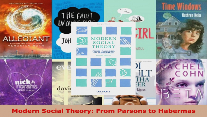 Download  Modern Social Theory From Parsons to Habermas PDF Online