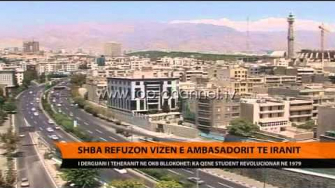 SHBA i mohojnë vizën ambasadorit iranian në OKB - Top Channel Albania - News - Lajme