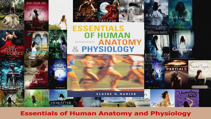 Read  Essentials of Human Anatomy and Physiology Ebook Free