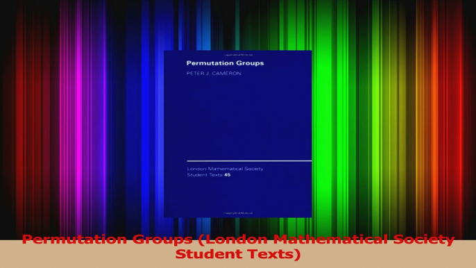 PDF Download  Permutation Groups London Mathematical Society Student Texts Read Online