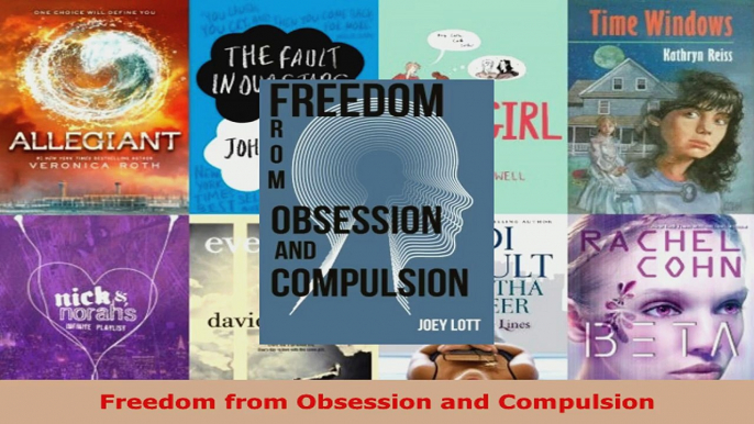 Read  Freedom from Obsession and Compulsion EBooks Online