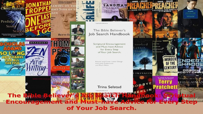 Read  The Bible Believers Job Search Handbook Scriptual Encouragement and Musthave Advice for Ebook Free