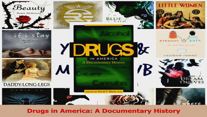 PDF Download  Drugs in America A Documentary History Read Full Ebook