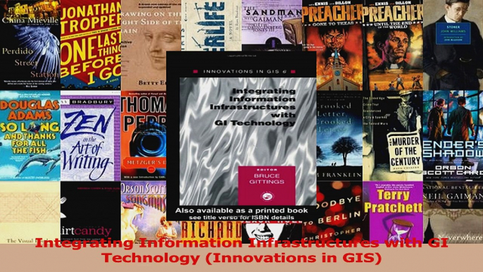 Read  Integrating Information Infrastructures with GI Technology Innovations in GIS PDF Free