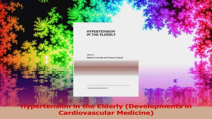 Hypertension in the Elderly Developments in Cardiovascular Medicine Download