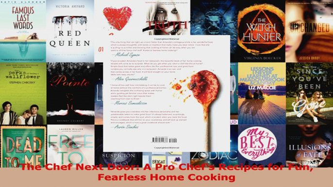 Read  The Chef Next Door A Pro Chefs Recipes for Fun Fearless Home Cooking PDF Online