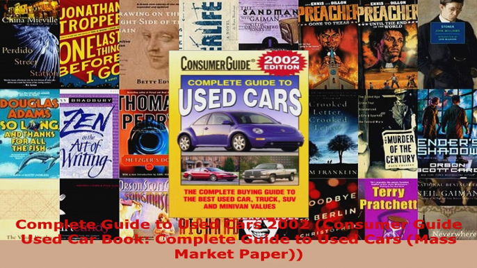 Read  Complete Guide to Used Cars 2002 Consumer Guide Used Car Book Complete Guide to Used Ebook Free