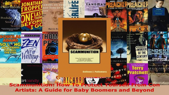 Read  Scammunition How To Protect Yourself From Con Artists A Guide for Baby Boomers and EBooks Online
